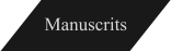 Manuscrits